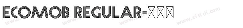 Ecomob Regular字体转换 Ecomob Regular字体转换
